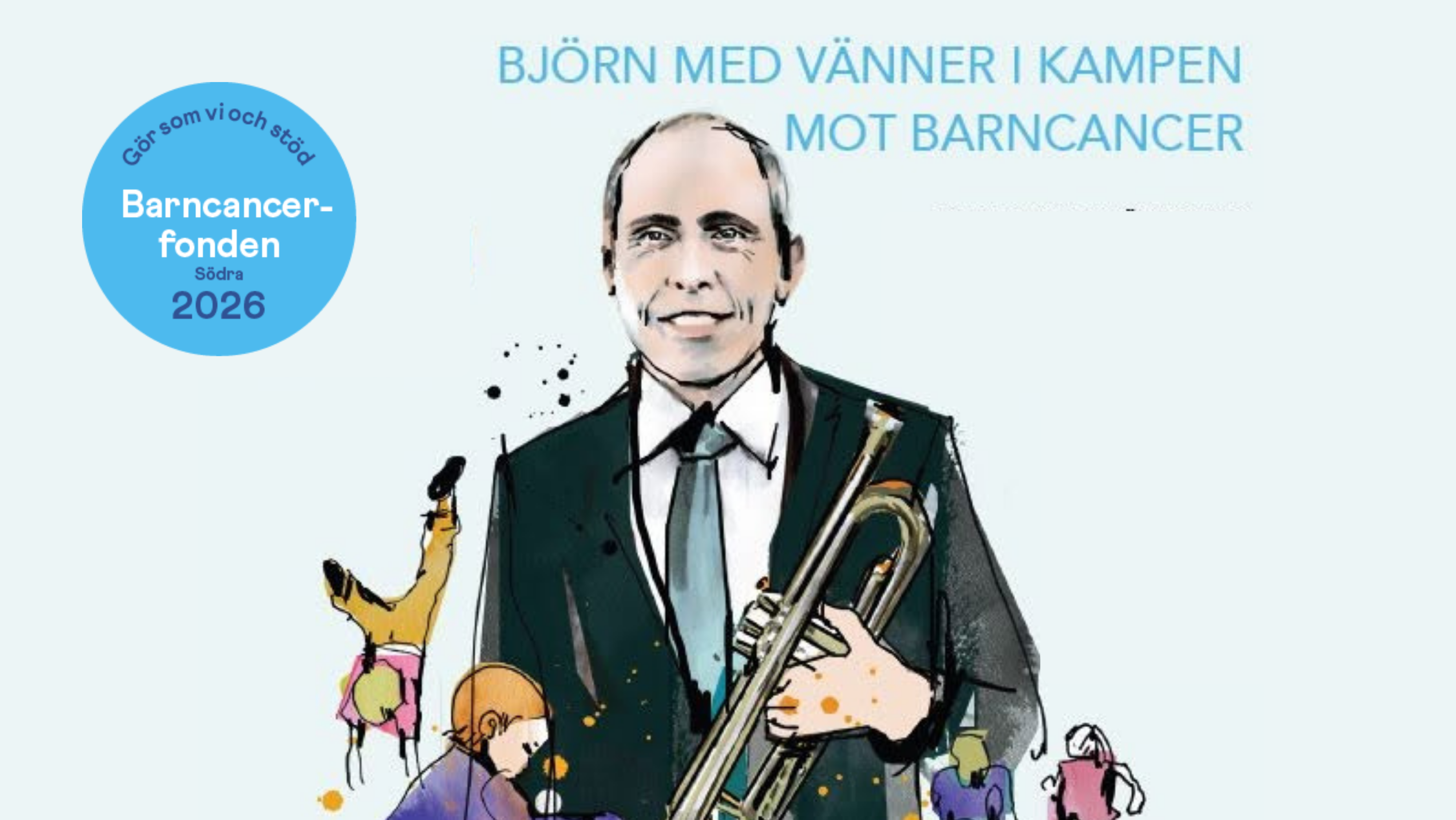 Bj&ouml;rn med v&auml;nner - V&auml;lg&ouml;renhetskonsert f&ouml;r Barncancerfonden S&ouml;dra